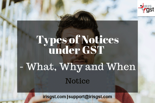 Notices under GST- Why, What and When