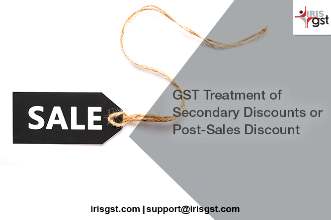 GST Treatment of Secondary Discounts or Post-Sales Discount