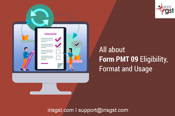 Form PMT-09: Instrument for taxpayers to transfer ECL balance to appropriate heads