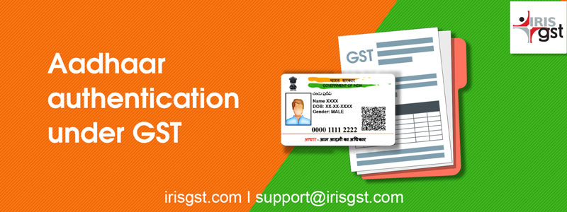 Aadhaar authentication under GST